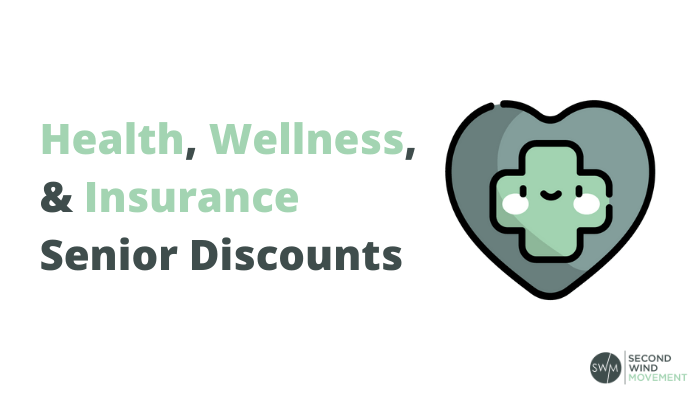 health, wellness, and insurance senior discounts