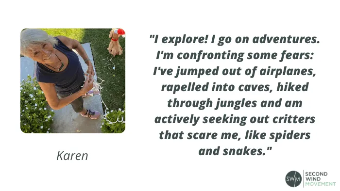 karen's quote about how exploring and adventures help her overcome boredom in retirement