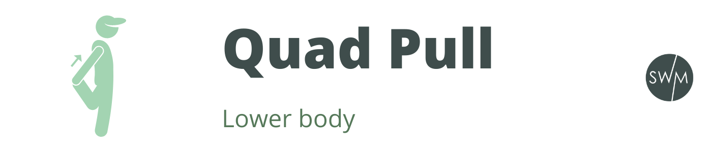 quad pulls stretch your lower body