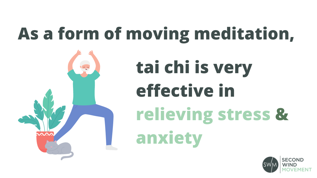 as a form of moving meditation, tai chi is very effective for relieving stress and anxiety