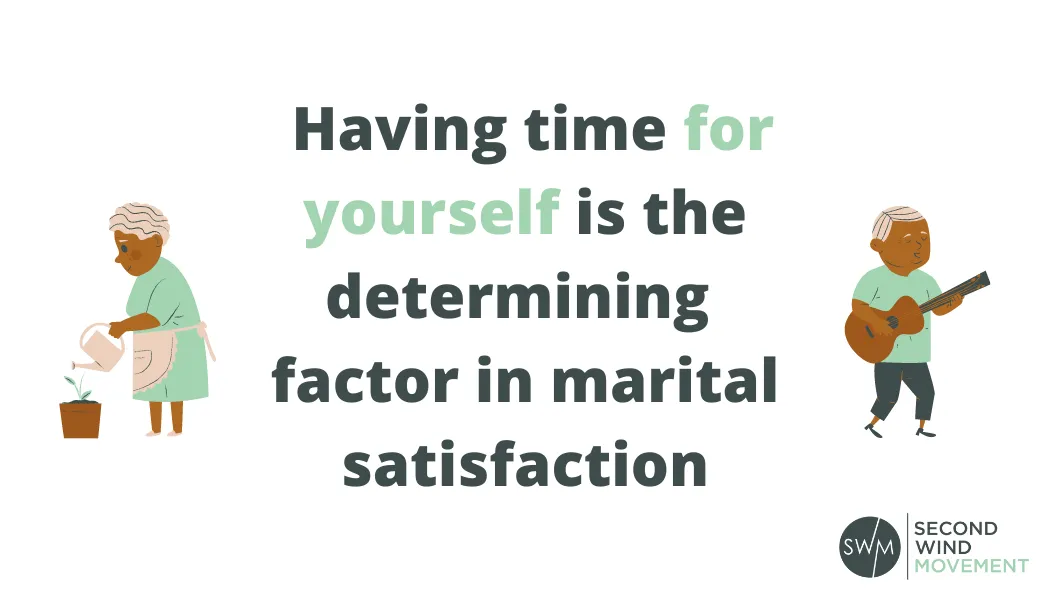 Having time for yourself is the determining factor in marital satisfaction
