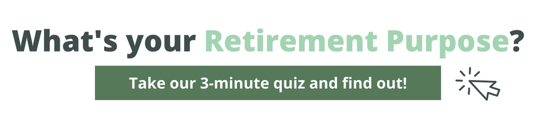 what's your retirement purpose 3-minute quiz