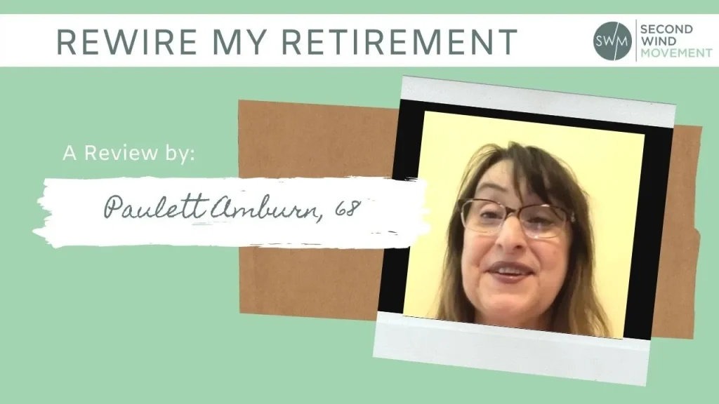 Paulett Amburn's review of Rewire My Retirement