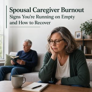 Spousal Caregiver Burnout: Signs & How to Recover